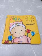 Bébé Caillou Bonjour!, Livres, Livres pour enfants | 0 an et plus, Enlèvement ou Envoi