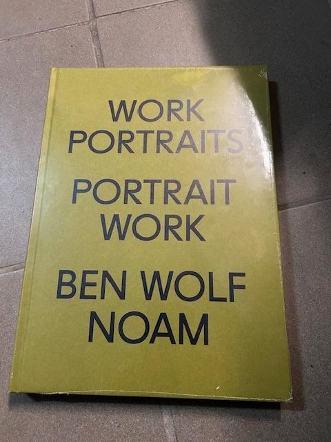 Ben Wolf Noam  Work Portraits Portrait Work kunstboek, Livres, Art & Culture | Arts plastiques, Neuf, Enlèvement ou Envoi
