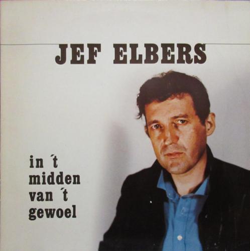 Jef Elbers – In 't Midden Van 't Gewoel, Cd's en Dvd's, Vinyl | Nederlandstalig, Gebruikt, Streekmuziek, 12 inch, Ophalen of Verzenden