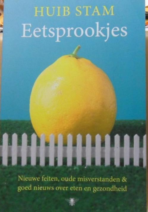 Eetsprookjes, Huib Stam, Boeken, Gezondheid, Dieet en Voeding, Zo goed als nieuw, Ophalen of Verzenden