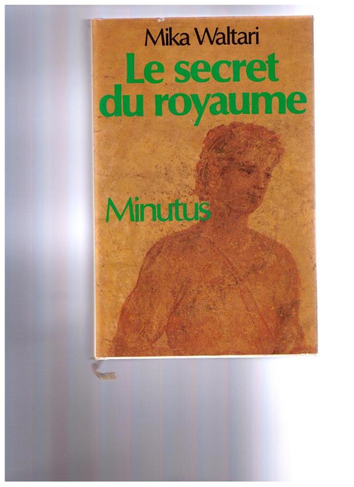 Le secret du Royaume, Minutus, roman de  Mika Waltari 1983, Boeken, Literatuur, Gelezen, Ophalen of Verzenden