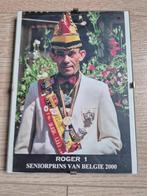 Carnaval Senior Prins van België 2000 Roger 1, Ophalen of Verzenden
