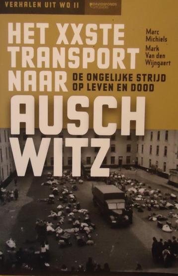 Het XXste transport naar Auschwitz. De ongelijke strijd op l beschikbaar voor biedingen