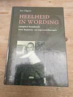 Jos Olgers - Heelheid in wording.  Compleet handboek HC 2005, Comme neuf, Enlèvement ou Envoi, J. Olgers