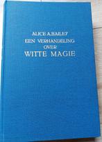 Alice A. Bailey Witte Magie (occultisme, esoterie, parapsych, Comme neuf, Alice Bailey, Manuel d'instruction, Enlèvement ou Envoi