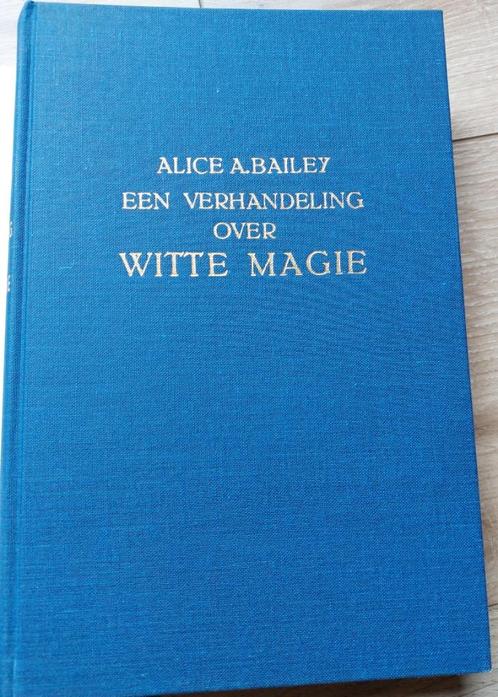 Alice A. Bailey Witte Magie (occultisme, esoterie, parapsych, Livres, Ésotérisme & Spiritualité, Comme neuf, Manuel d'instruction