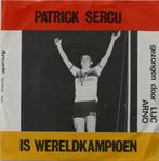 Luc Arno – Patrick Sercu Is Wereldkampioen, Cd's en Dvd's, Vinyl Singles, Nederlandstalig, Ophalen of Verzenden, 7 inch, Zo goed als nieuw