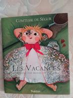 Les vacances - Sophie Comtesse de Ségur, Magali Clavelet, Livres, Livres pour enfants | Jeunesse | 10 à 12 ans, Comme neuf, Enlèvement ou Envoi
