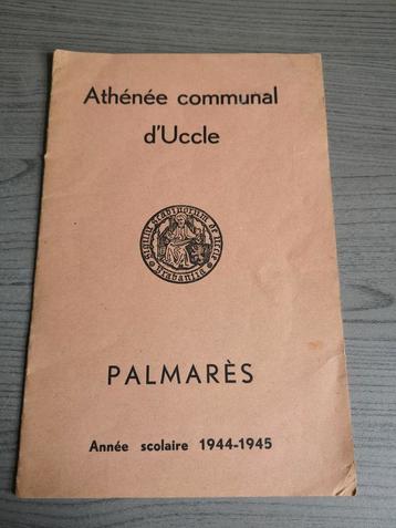 Athénée Communal d'Uccle Palmarès année scolaire 1944-1945