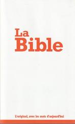 La Bible L'original, avec les mots d'aujourd'hui, Livres, Religion & Théologie, Comme neuf, Segond 21, Enlèvement ou Envoi, Christianisme | Catholique