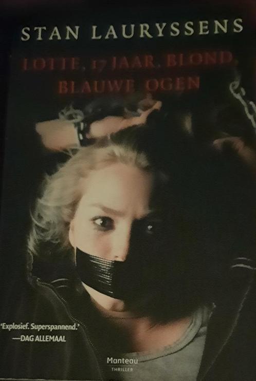 Stan Lauryssens - Lotte, 17 jaar, blond, blauwe ogen, Boeken, Thrillers, België, Ophalen of Verzenden