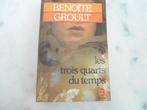 livre Benoite Groult "Les trois quarts du temps ", Gelezen, Ophalen of Verzenden