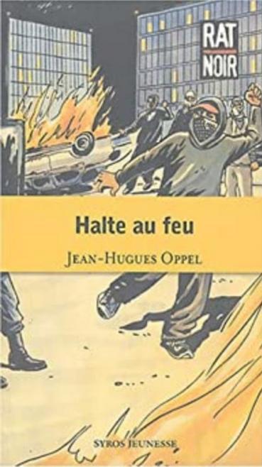"Halte au feu" Jean-Hugues Oppel (2004), Livres, Livres pour enfants | Jeunesse | 13 ans et plus, Utilisé, Fiction, Enlèvement ou Envoi