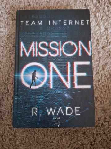 R. Wade - Mission One, Boeken, Ophalen, Zo goed als nieuw, R. Wade, Fictie