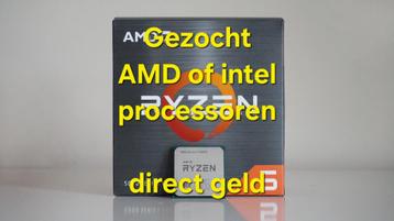 Gezocht: Direct geld ontvangen voor jou processor? AMD, Inte beschikbaar voor biedingen