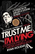 Trust me I'm lying - Ryan Holiday, Ryan Holiday, Enlèvement ou Envoi, E-commerce et Internet, Neuf