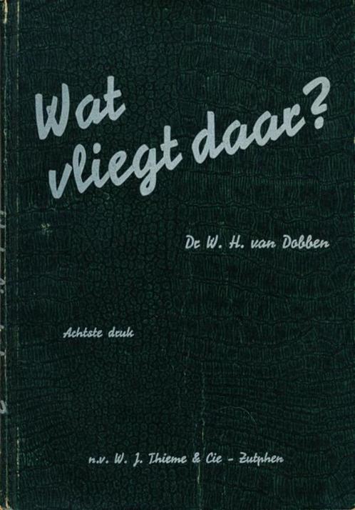 (d49a) Wat vliegt daar, 8ste druk, Boeken, Dieren en Huisdieren, Gelezen, Vogels, Verzenden
