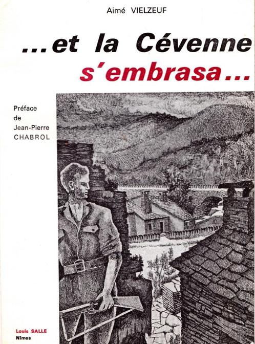 ...et la Cévenne s'embrasa..( Aimé VIELZEUF ) Maquis (1965), Boeken, Oorlog en Militair, Zo goed als nieuw, Landmacht, Tweede Wereldoorlog