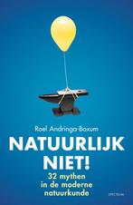 Te Koop Boek NATUURLIJK NIET! Roel Andringa-Boxum, Roel Andringa-Boxum, Ophalen of Verzenden, Zo goed als nieuw, Natuurwetenschap