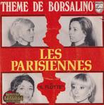 Les Parisiennes – Theme de Borsalino / Il flotte - Single, Gebruikt, 7 inch, Single, Ophalen of Verzenden