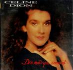 cd    /   Celine Dion* – Des Mots Qui Sonnent, Ophalen of Verzenden