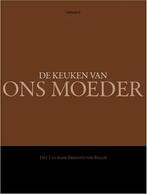 De keuken van ons moeder., Boeken, Ophalen of Verzenden, Zo goed als nieuw