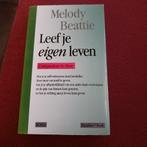 Leef je eigen leven Melody Beattie, Ophalen of Verzenden, Zo goed als nieuw