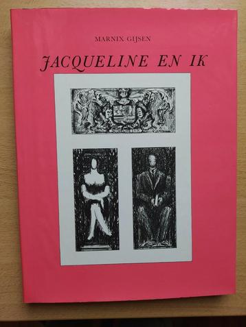 Marnix Gijsen: Jacqueline en ik  (Luxe editie) disponible aux enchères