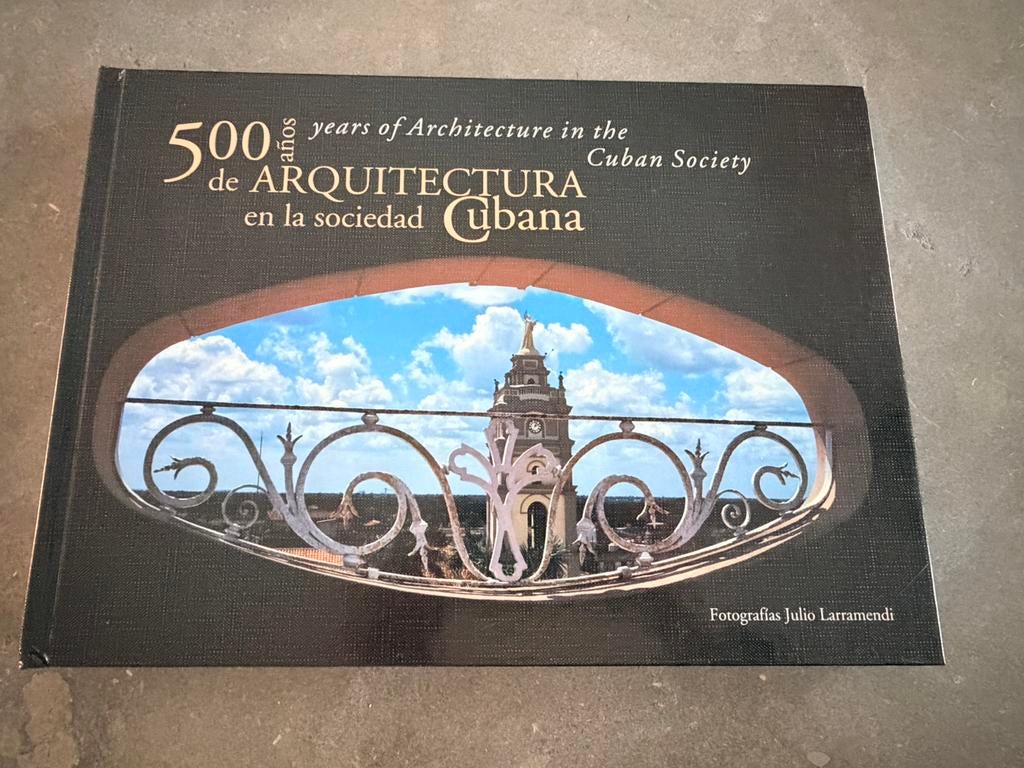 Boek 500 year of architecture in the Cuban Society, Enlèvement ou Envoi, Comme neuf, Architecture général