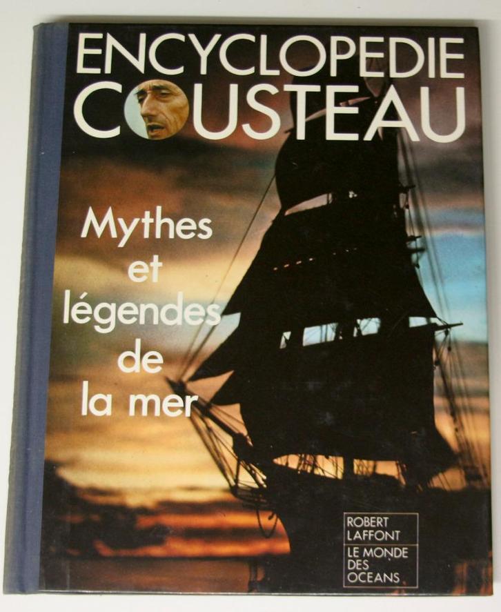Encyclopédie Cousteau - Mythes et légendes de la mer, Livres, Encyclopédies, Utilisé, Tome à part, Autres sujets/thèmes, Enlèvement ou Envoi
