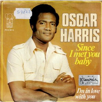 Vinyl, 7"   /   Oscar Harris – Since I Met You Baby