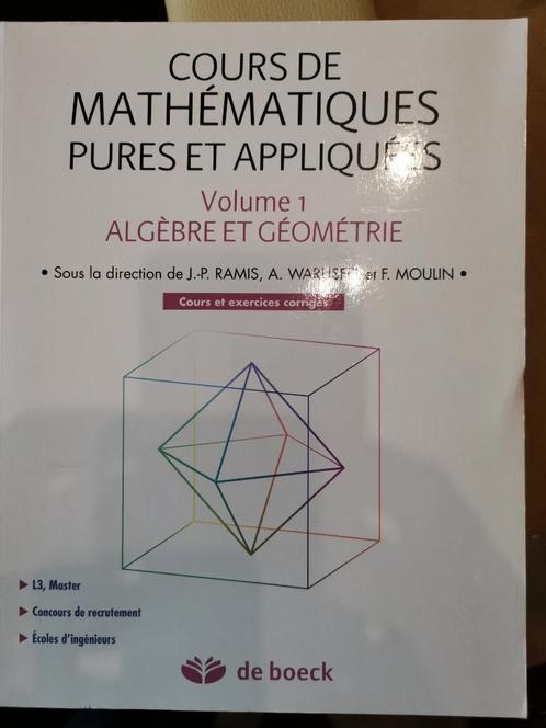 Cours de mathématiques pures et appliquées: Volume 1, Algèbr, Boeken, Studieboeken en Cursussen, Zo goed als nieuw, Hoger Onderwijs