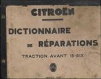 Citroen - Dictionnaire de réparation - Traction Avant 15-Si, Autos : Divers, Modes d'emploi & Notices d'utilisation, Enlèvement ou Envoi