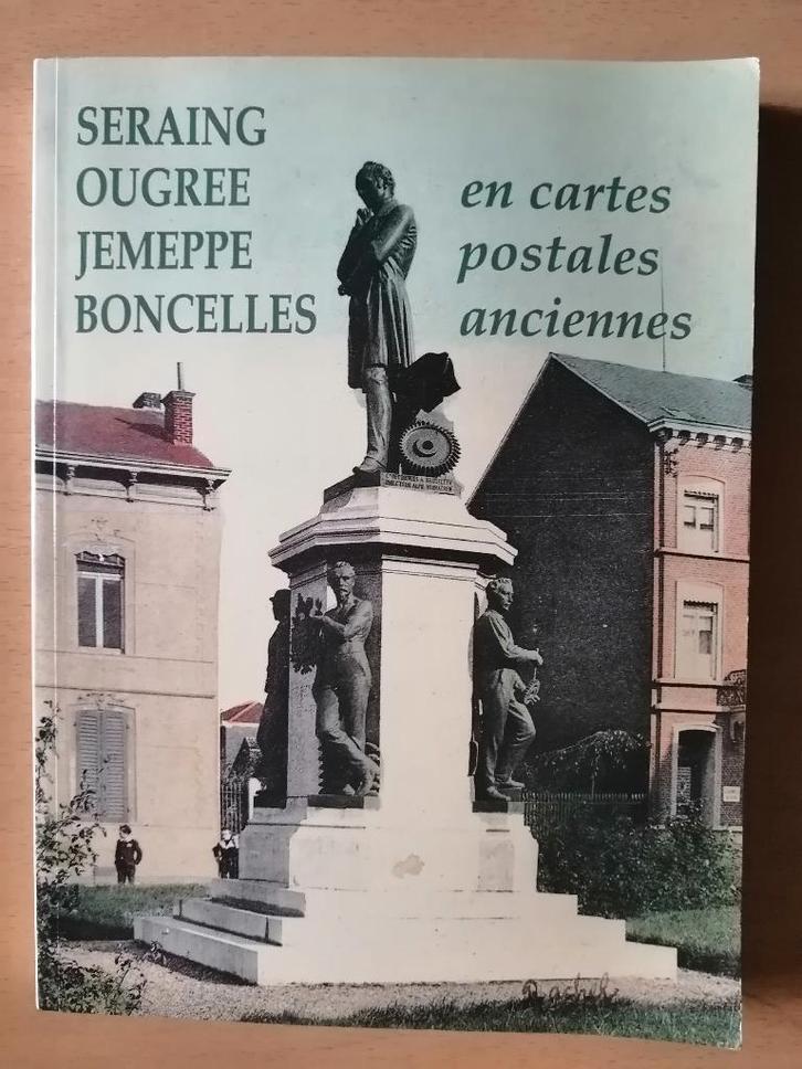 Seraing, Ougrée, Jemeppe, Boncelles - photos anciennes, Livres, Histoire nationale, Enlèvement ou Envoi