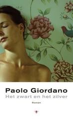 Te Koop Boek HET ZWART EN HET ZILVER Paolo Giordano, Europa overig, Ophalen of Verzenden, Zo goed als nieuw, Paolo Giordano