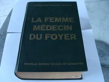 ancien livre cartonné, La femme médecin du foyer,1950 