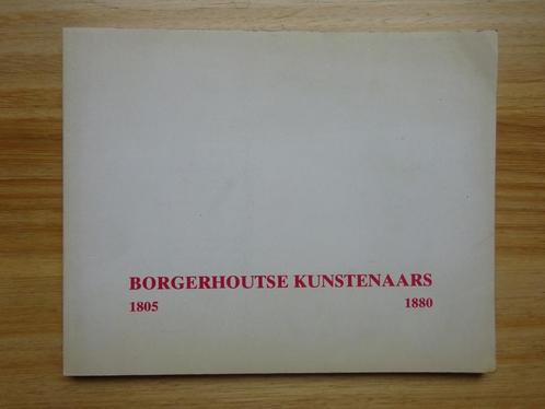 Borgerhoutse kunstenaars 1805-1880, Borgerhout 1973, Boeken, Kunst en Cultuur | Beeldend, Gelezen, Schilder- en Tekenkunst, Ophalen of Verzenden