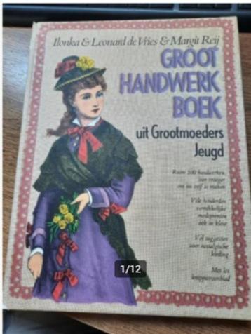 Groot Handwerkboek uit Grootmoeders Jeugd beschikbaar voor biedingen