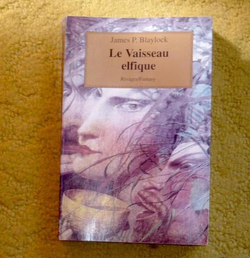 Le Vaisseau elfique - James P. Blaylock, Livres, Fantastique, Utilisé, Enlèvement