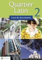 Quartier Latin 2 - Livre de documents, Boeken, Gelezen, Frans, ASO, Ophalen of Verzenden