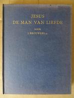 J. Brouwers Jesus De man van liefde 1e druk 1960 Non lu, Comme neuf, J. Brouwers pr., Enlèvement ou Envoi, Christianisme | Catholique
