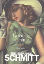 LA FEMME AU MIROIR, Livres, Comme neuf, Belgique, Enlèvement ou Envoi, Eric-Emmanuel Schmitt