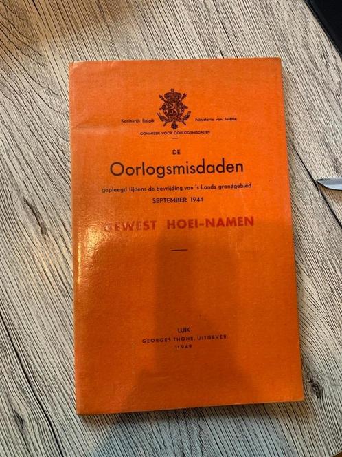 (1944 REGIO HOEI NAMEN) De oorlogsmisdaden., Livres, Guerre & Militaire, Utilisé, Enlèvement ou Envoi