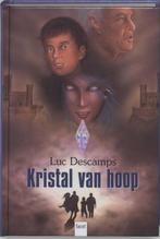 Luc Descamps - Kristal van hoop (2004), Boeken, Kinderboeken | Jeugd | 13 jaar en ouder, Nieuw, Fictie, Luc Descamps, Verzenden