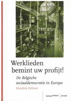 Werklieden bemint uw profijt De Belgische sociaaldemocratie, Enlèvement ou Envoi, Utilisé