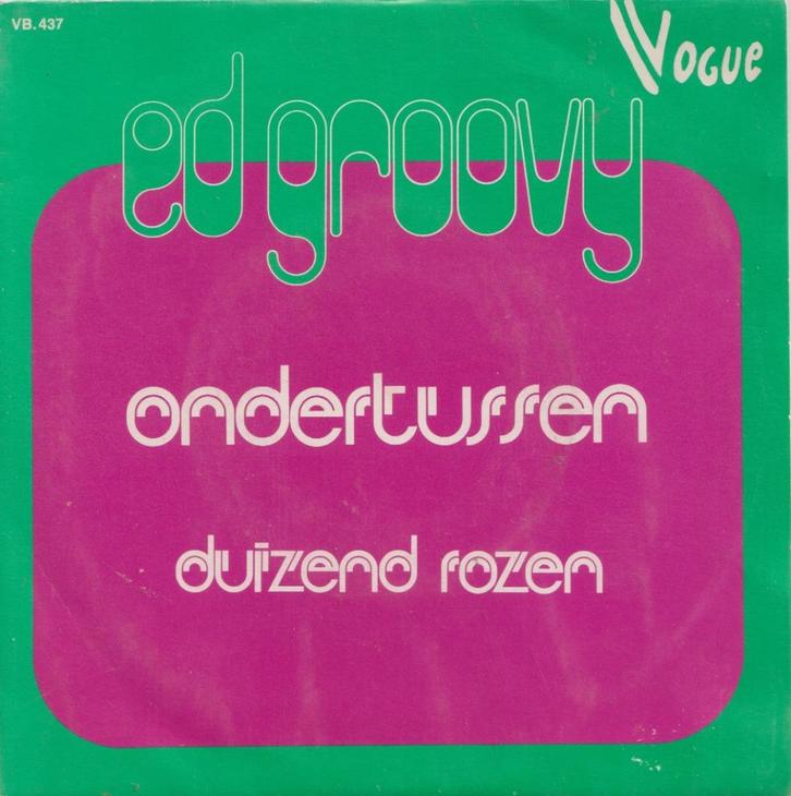 Ed Groovy – Ondertussen / Duizend rozen – Single, Cd's en Dvd's, Vinyl Singles, Gebruikt, Single, Nederlandstalig, 7 inch, Ophalen of Verzenden
