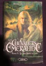 Les Chevaliers D’Emeraude Tome 1, Comme neuf, Anne Robillard