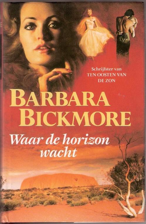 Barbara Bickmore - Waar de horizon wacht, Boeken, Historische romans, Gelezen, Ophalen of Verzenden