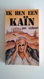 Ik ben een Caïn, Jan Colson, Livres, Littérature, Jan Colson, Enlèvement ou Envoi