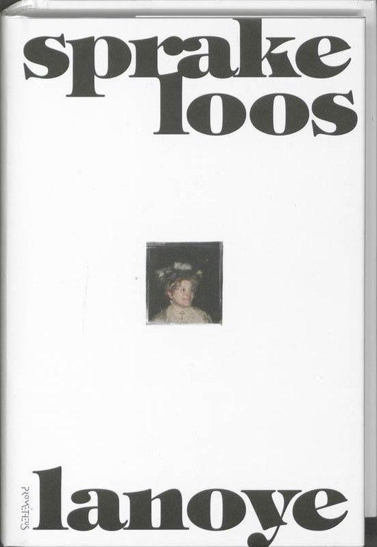 boek: sprakeloos/Tom Lanoye, Boeken, Literatuur, Zo goed als nieuw, Ophalen of Verzenden